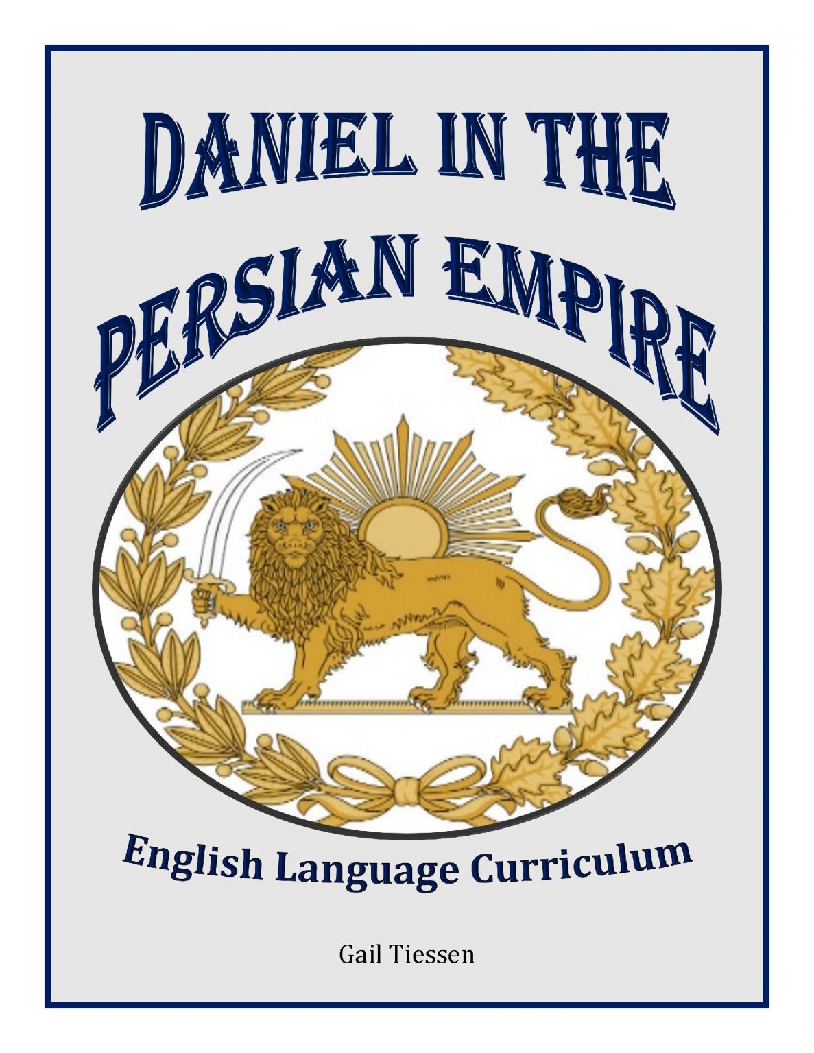 Daniel in the Persian Empire JoyTwoPublications